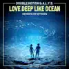 Love Deep Like Ocean (NyTiGen Remix)
