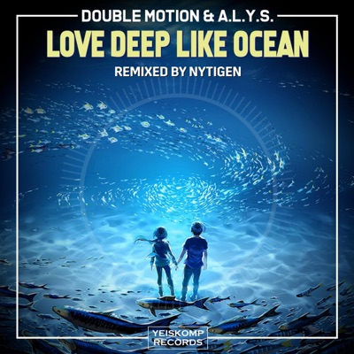Love Deep Like Ocean (NyTiGen Remix) - Single