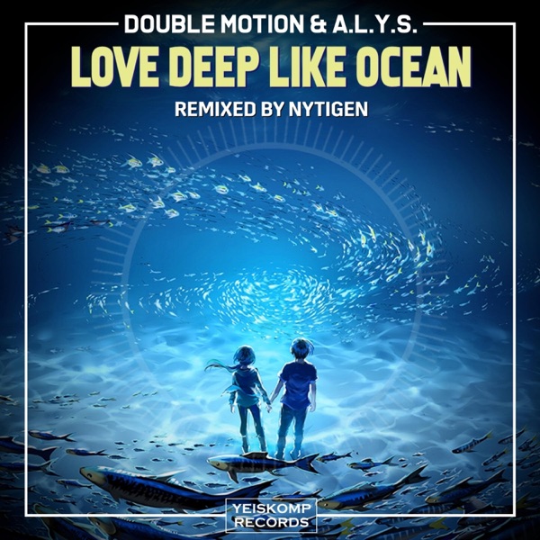 Love Deep Like Ocean (NyTiGen Remix) - Single