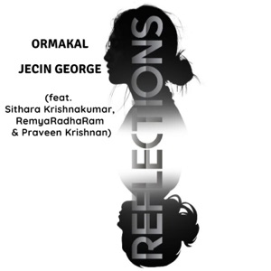 Ormakal (feat. Sithara Krishnakumar, RemyaRadhaRam & Praveen Krishnan) - Single