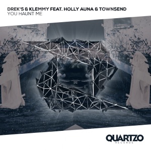 You Haunt Me (feat. Holly Auna & Townsend) - Single