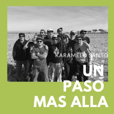 Un Paso Más Allá - Single - Karamelo Santo
