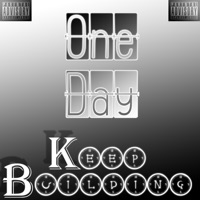 One Day - Single - Keep Building