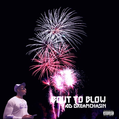 Bout To Blow - Single