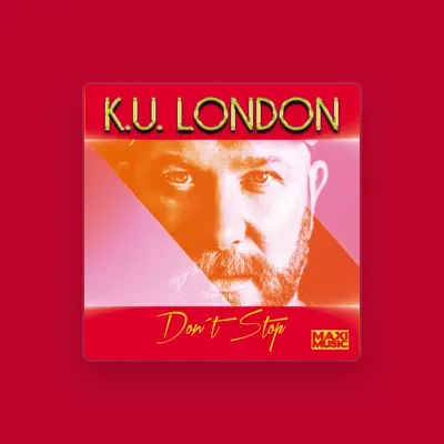 Listen to K.u. London, watch music videos, read bio, see tour dates & more!