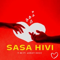 Sasa Hivi [Stripped Down] [feat. Ashley Music] - Single - V-Be
