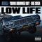 Low Life - Steelz, BOE Sosa & Young Drummer Boy lyrics