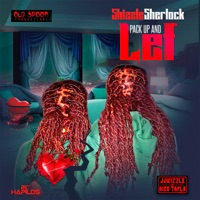Pack up & Lef - Single - Shizzle Sherlock
