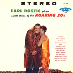 Earl Bostic Plays Sweet Tunes of the Roaring 20's - Earl Bostic Earl Bostic Plays Sweet Tunes of the Roaring 20's - Earl Bostic