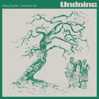 Undoing - Single - Hilary Hawke, Claude Aldous & Ola Aldous