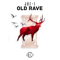 Old Rave - Single - Juzi