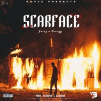 Scarface - Single - BURNZ & Energy