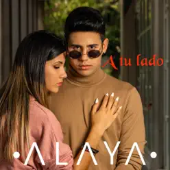 A Tu Lado - Single - Alaya A Tu Lado - Single - Alaya