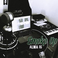 Smoke Up (Up North Trip) - Single - Alma 16