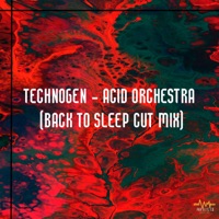 Acid Orchestra (Back To Sleep Cut Mix) - Single - Technogen