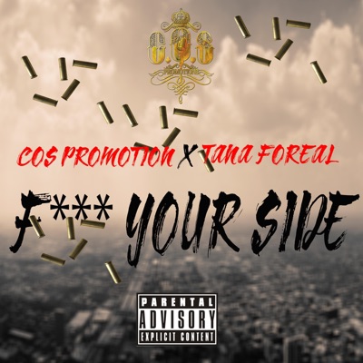 Fuck Your Side (feat. Tana Foreal) - Single