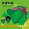 Putin (feat. Shingo Nishinari & KIREEK) - KEIZOmachine! lyrics