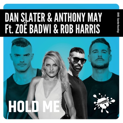 Hold Me (feat. Zoe Badwi & Rob Harris) - Single