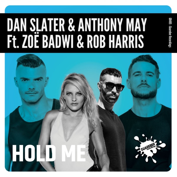 Hold Me (feat. Zoe Badwi & Rob Harris) - Single