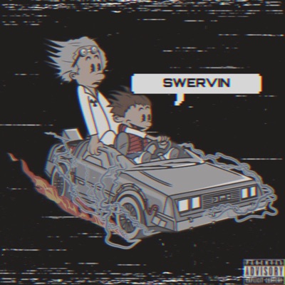 Swervin' (feat. L1trendsetter) - Single