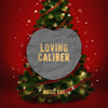 Magic Day (feat. Mia Niles) - Loving Caliber