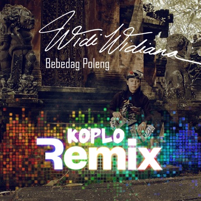Bebedag Poleng (Koplo Remix) - Single