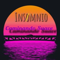 Caminando Suave - Single - Insømnio