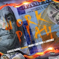 Work Play (feat. Imari Cartione and Lovemez) - Single - Cheeze Racks