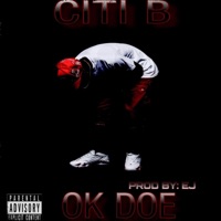 Ok Doe - Single - Citi B