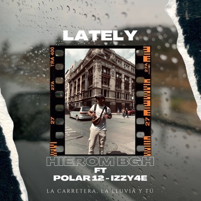 Lately (feat. Polar 12 & Izzy 4e) - Single