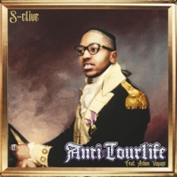Anti-TourLife (feat. A$hon Voyage) - Single - S-clive