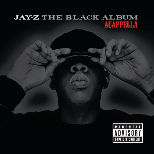 The Black Album (Acappella) - JAY-Z