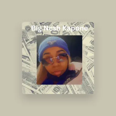 Listen to Big Nesh Kapone, watch music videos, read bio, see tour dates & more!