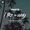 I Like the Way (Electric Bodega Remix) - Timaya lyrics
