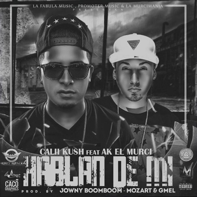 Hablan De Mi (feat. Calii kush) - Single