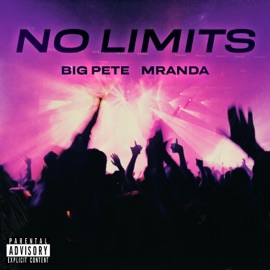 No Limits (feat. MRANDA) Big Pete