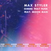 Gimme That Funk (feat. Moon Man) - Single