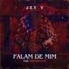 Falam de Mim (feat. Vado Más Ki Ás) - Single