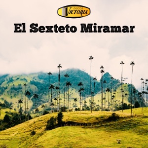 El Sexteto Miramar