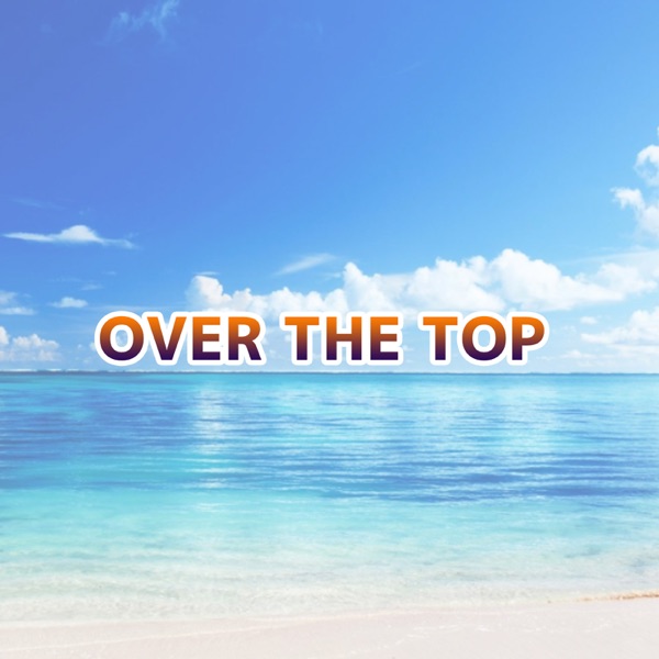 OVER THE TOP - EP