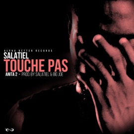 Touche Pas (Anita 2) Salatiel