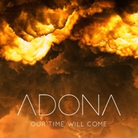 Our Time Will Come - Single - ADONA