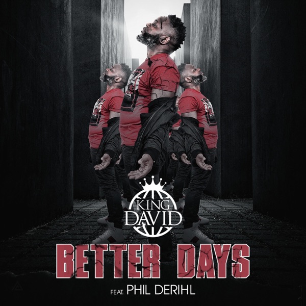 Better Days (feat. Phil Derihl)