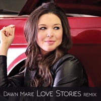 Dawn Marie - Love Stories (Remix)