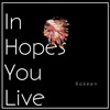 In Hopes You Live - Single