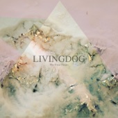 Livingdog - The Body of a Tree