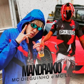 Mandrakio MC Dieguinho & MC Lil