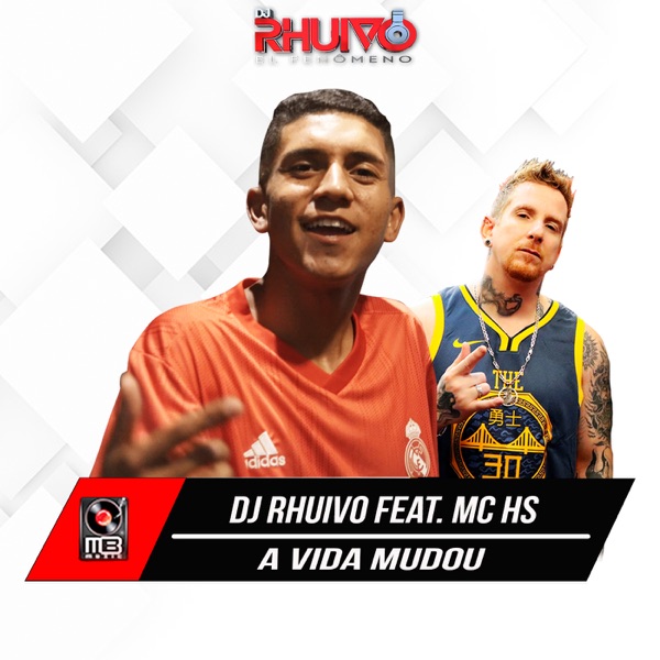 A Vida Mudou (feat. Mc HS)