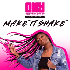 Make It Shake (feat. Unghetto Mathieu) - Single