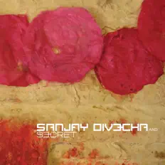 Sanjay Divecha and Secret सुनें, म्यूज़िक वीडियो देखें, बायो पढ़ें, दौरे की तारीखें और बहुत कुछ देखें!